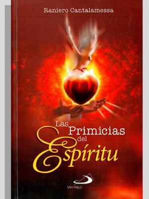 Las Primicias del Espíritu